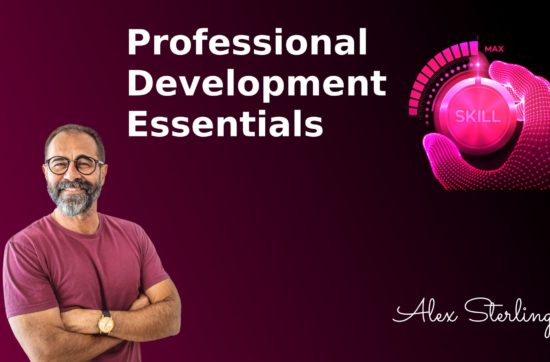 Module 4: Professional Development Essentials